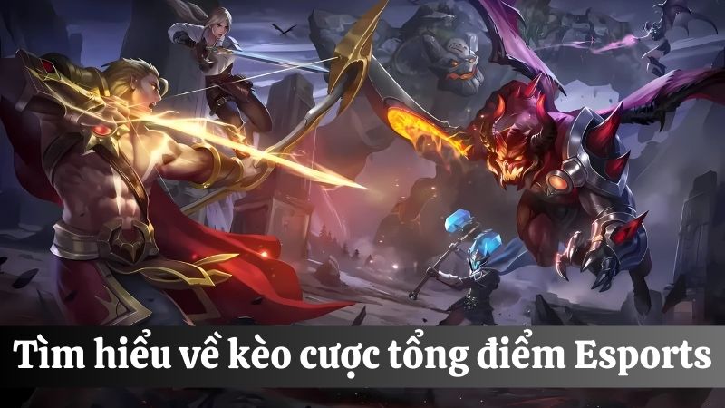 Esports 8S kèo tổng điểm 