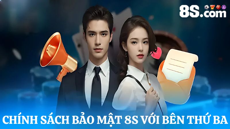 chính sách bảo mật 8S với các bên thứ ba