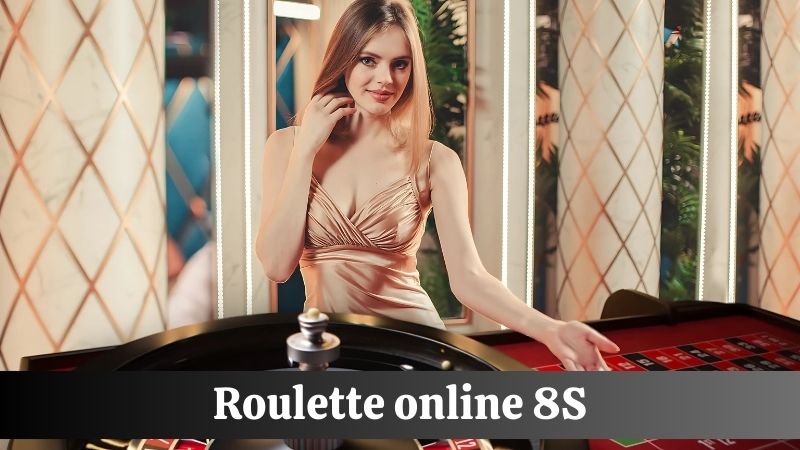 Roulette online 8S