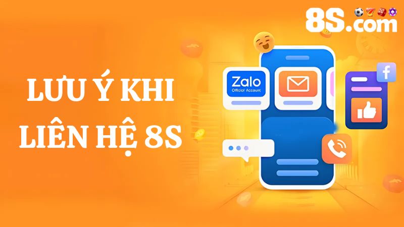 lưu ý Liên hệ 8S