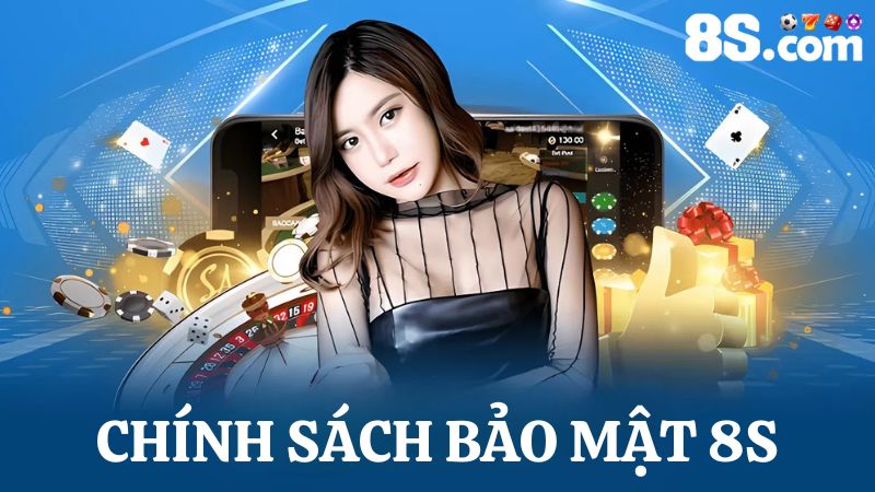 chính sách bảo mật 8S